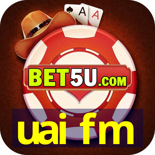 uai fm